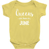 queens are born in june. Baby Bodysuit
