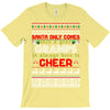 santa only comes once a year gramps is always here to cheer T-Shirt