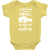 I Asked God For An Angel He Sent Me My Daughter Infant Clothing