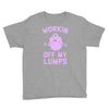 vintage dg506 workin off my lumps best trending Youth Tee
