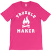 Trouble Maker T-Shirt