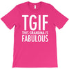 tgif grandma fabulous funny T-Shirt