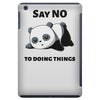 say no to doing things iPad Mini