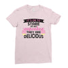 it' ok to stare at my cupcakes they are delicious Ladies Fitted T-Shirt