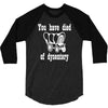 you have died of dysentery 3/4 Sleeve Shirt