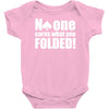 no one cares what you folded Baby Onesie