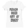 freaks come out at night girls Ladies Fitted T-Shirt