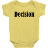 decision Baby Bodysuit