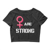 Women's March We Are Strong Crop Top