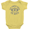 we know how to rock Baby Onesie