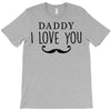 daddy i love you T-Shirt