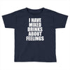 i have mixed drinks about feelings Toddler T-shirt