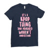 it's a kpop thing you probably wouldn't understand Ladies Fitted T-Shirt