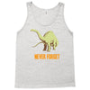 never forget Tank Top
