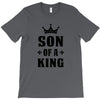 Father of a Prince-Son of a King T-Shirt