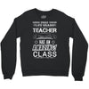 This 1 ST Grade Teacher Has An Amazing! Class Crewneck Sweatshirt