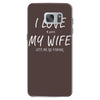 love my wife Samsung Galaxy S7