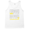 forwar ever backwards never Tank Top