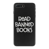 read banned books iPhone 7 Plus Case