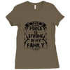 The Force Is Strong In My Family Ladies Fitted T-Shirt