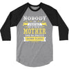 Nobody Is Perfect But If You Are A Mother You Are Pretty Damn Close 3/4 Sleeve Shirt