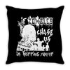 if zombies chase us im tripping you up Throw Pillow
