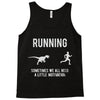 running, we all need a little motivation Tank Top