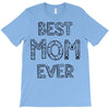 best mom ever T-Shirt