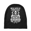 dont mess with my tackle Baby Beanies