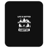 Life Is Better Around The Campfire Mousepad