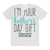 I'm Your Father's Day Gift Mom Says You're Welcome All Over Women's T-shirt