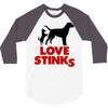 love stinks 3/4 Sleeve Shirt