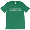 i don't snore T-Shirt