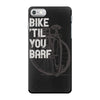 bike 'til you barf iPhone 7 Case