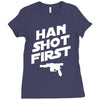 han shot first Ladies Fitted T-Shirt