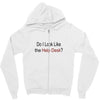 do i like the help desk Zipper Hoodie