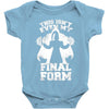 this isn't even my final form2 Baby Bodysuit
