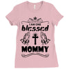 I Am One Blessed Mommy Ladies Fitted T-Shirt