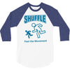 shuffle feel the movement 3/4 Sleeve Shirt