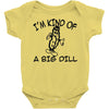 i'm kind of a big dill Baby Onesie