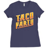 taco party Ladies Fitted T-Shirt
