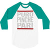 puro pinche pari funny 3/4 Sleeve Shirt