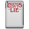 friends don't lie 1 iPad Mini