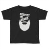 respect the beard (2) Toddler T-shirt