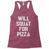 will squat for pizza Racerback Tank
