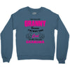 I&rsquo;m Called Granny Because I&rsquo;m Way Too Cool To Be Called Grandma Crewneck Sweatshirt