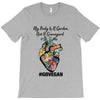 my body is a garden, not a graveyard T-Shirt