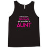 Only The Best Moms Get Promoted To Aunt Tank Top