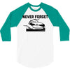 never forget (2) 3/4 Sleeve Shirt