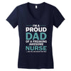 i'm a proud dad of freaking awesome nurse Women's V-Neck T-Shirt
